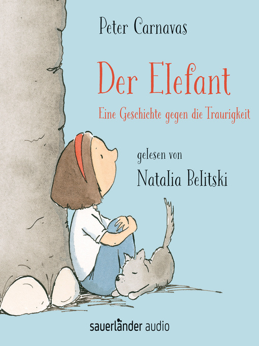 Title details for Der Elefant--Eine Geschichte gegen die Traurigkeit by Peter Carnavas - Available